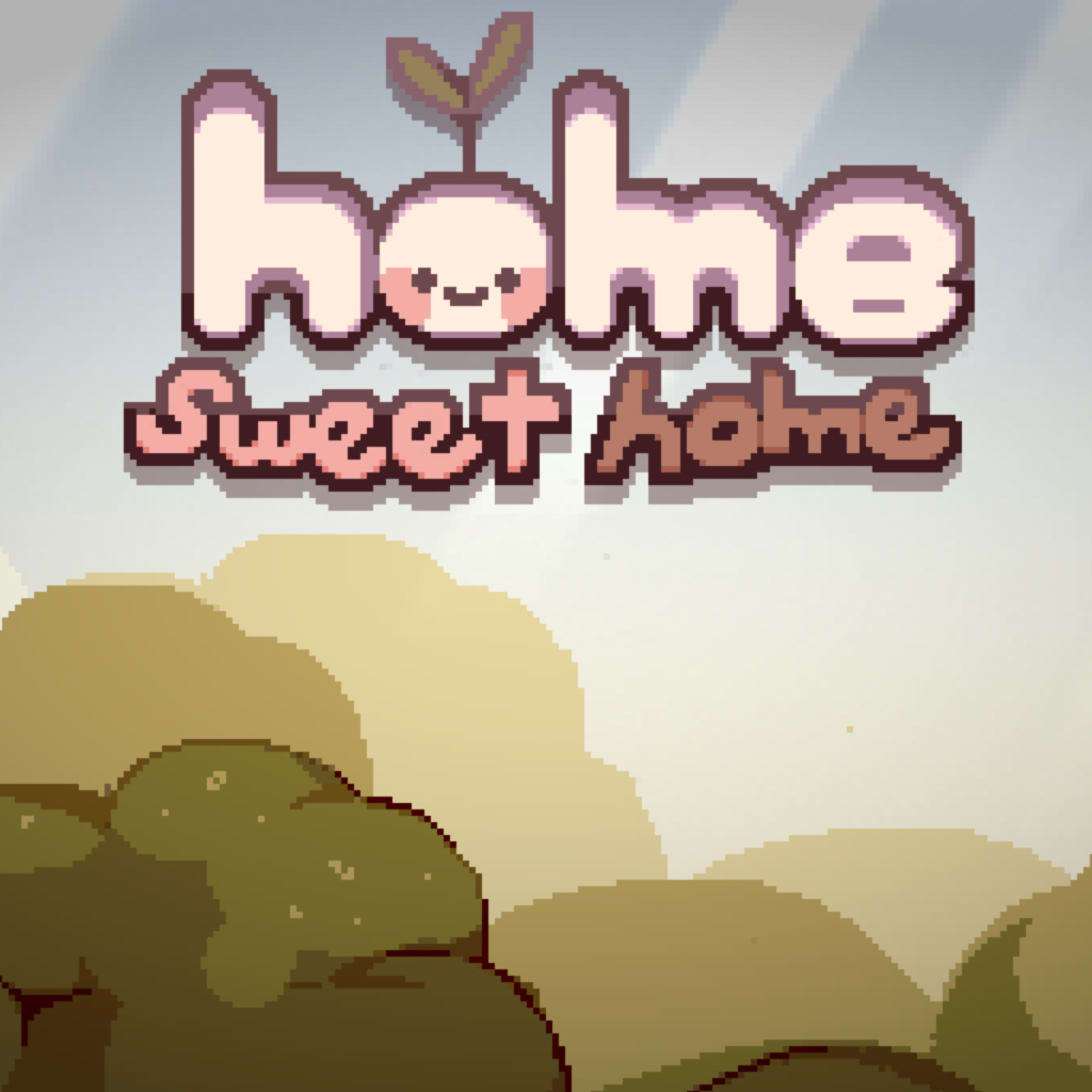 Home Sweet Home